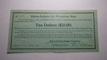 Load image into Gallery viewer, $10 1915 Kelvin-Sultana Copper Company Ore Production Obsolete Currency Note