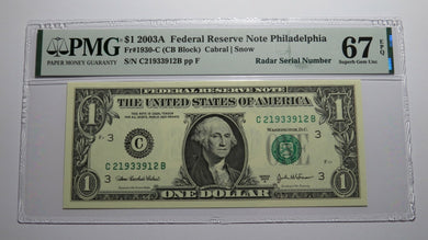 $1 2003 Radar Serial Number Federal Reserve Currency Bank Note Bill PMG UNC67EPQ