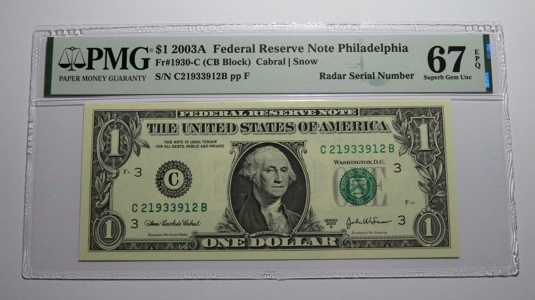 $1 2003 Radar Serial Number Federal Reserve Currency Bank Note Bill PMG UNC67EPQ