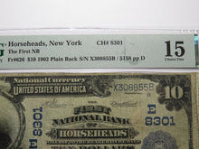 Load image into Gallery viewer, $10 1902 Horseheads New York NY National Currency Bank Note Bill Ch. #8301 F15