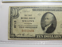 Load image into Gallery viewer, $10 1929 Willows California CA National Currency Bank Note Bill #9713 F15 PCGS