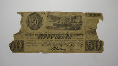 $.50 1837 Port Carbon Pennsylvania Obsolete Currency Bank Note Bill Savings Fund