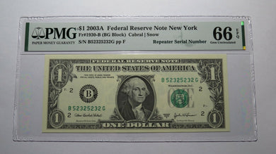 $1 2003 Repeater Serial Number Federal Reserve Currency Bank Note Bill PMG UNC66