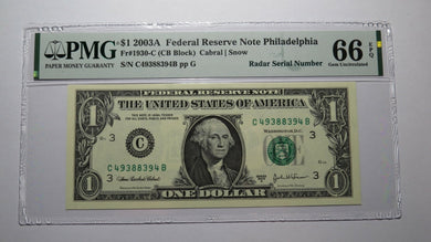 $1 2003 Radar Serial Number Federal Reserve Currency Bank Note Bill PMG UNC66EPQ