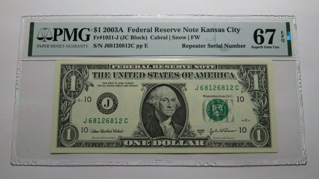 $1 2003A Repeater Serial Number Federal Reserve Currency Bank Note Bill UNC67EPQ