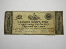 Load image into Gallery viewer, $.25 1838 Black Hole Pennsylvania PA Obsolete Currency Bank Note Lycoming County