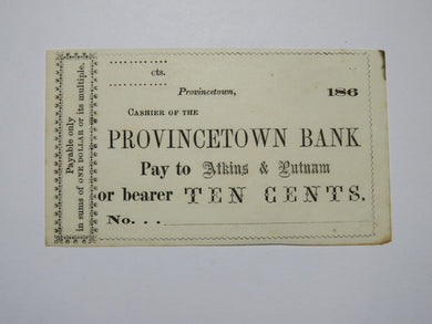 $.10 186_ Provincetown Massachusetts Obsolete Currency Bank Note Bill Province
