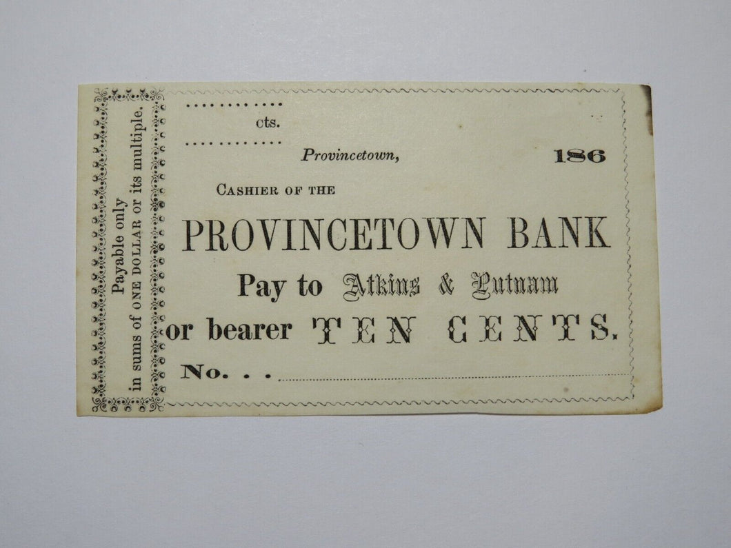 $.10 186_ Provincetown Massachusetts Obsolete Currency Bank Note Bill Province