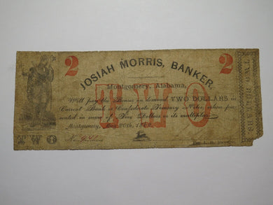 $2 1862 Montgomery Alabama Obsolete Currency Bank Note Bill Josiah Morris Banker
