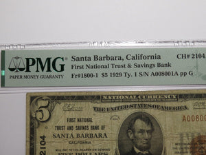 $5 1929 Santa Barbara California National Currency Bank Note Bill #2104 F15 PMG!