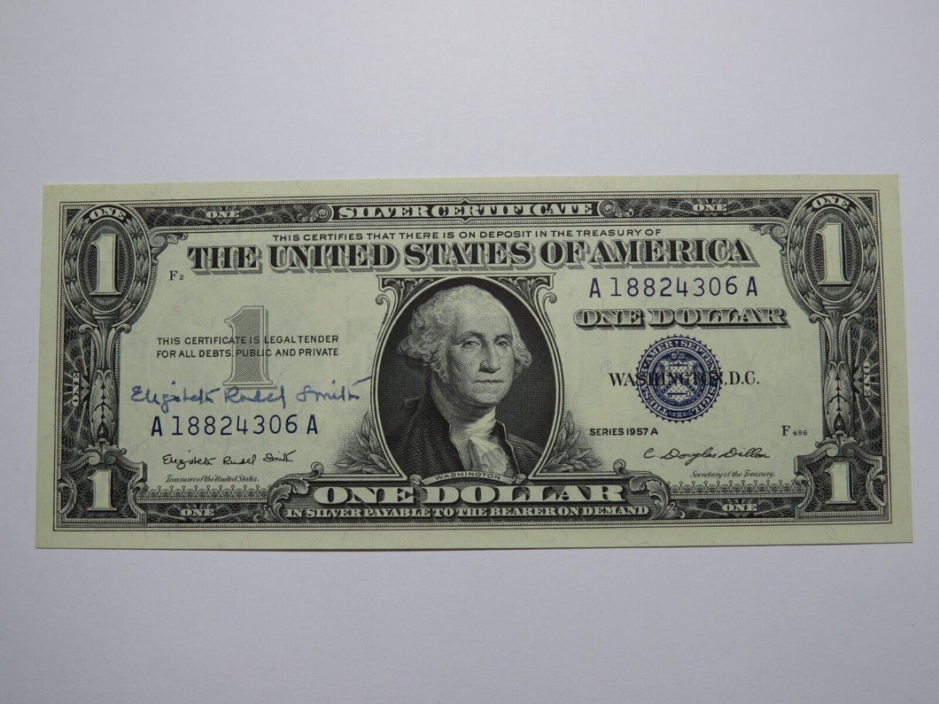 $1 1957 Elizabeth Rudel Smith Courtesy Autographed Signed Silver Certificate UNC