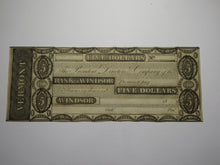 Load image into Gallery viewer, $5 18__ Windsor Vermont VT Obsolete Currency Bank Note Bill Remainder Rare UNC+