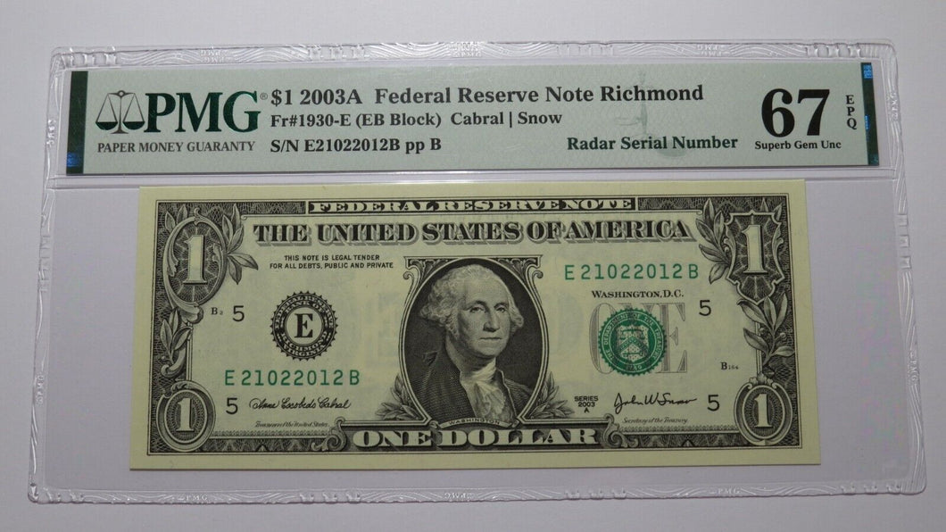 $1 2003 Radar Serial Number Federal Reserve Currency Bank Note Bill PMG UNC67EPQ