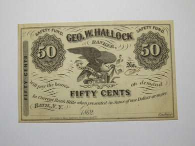 $.50 1862 Bath New York NY Obsolete Currency Note Bill Geo. W. Hallock UNC++