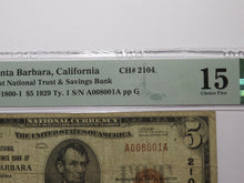 Load image into Gallery viewer, $5 1929 Santa Barbara California National Currency Bank Note Bill #2104 F15 PMG!