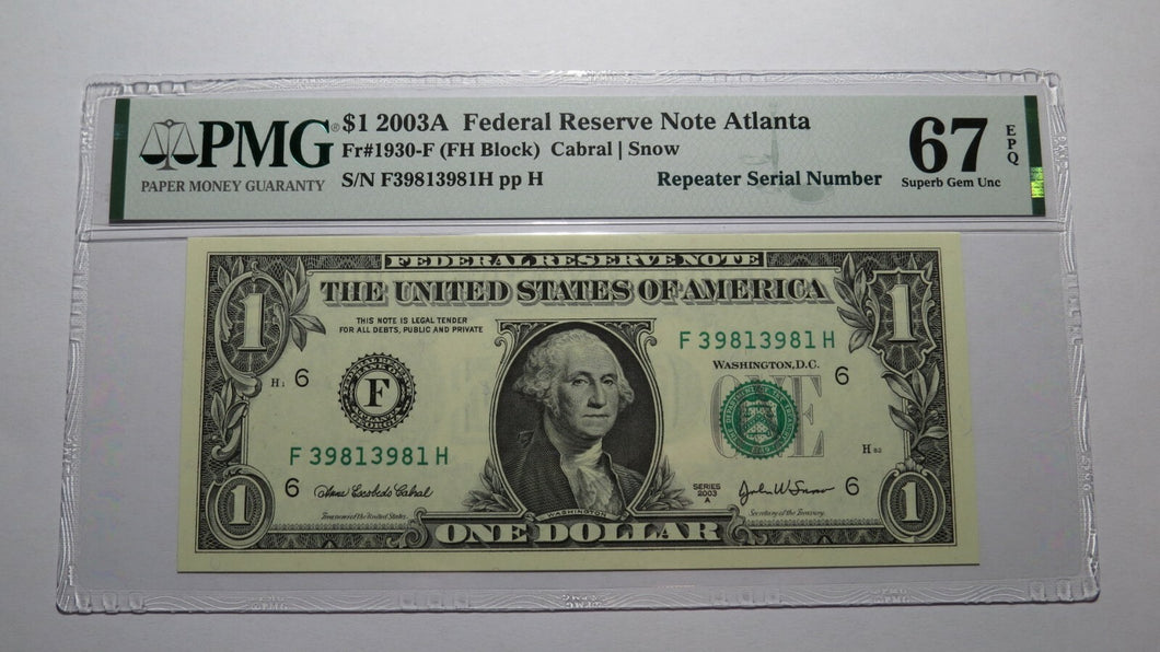 $1 2003 Repeater Serial Number Federal Reserve Currency Bank Note Bill PMG UNC67