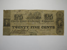 Load image into Gallery viewer, $.25 1837 New York City NY Obsolete Currency Bank Note Bill North River Exchange