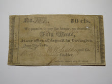 Load image into Gallery viewer, $.50 1818 Covington Kentucky Obsolete Currency Bank Note Bill -Office of Deposit