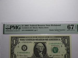 $1 2003 Radar Serial Number Federal Reserve Currency Bank Note Bill PMG UNC67EPQ