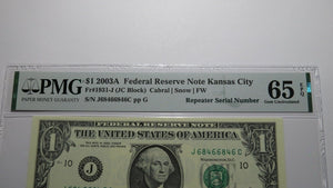 $1 2003 Repeater Serial Number Federal Reserve Currency Bank Note Bill PMG UNC65