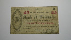 $.25 1862 Belfast Maine ME Obsolete Currency Bank Note Bill! Bank of Commerce!