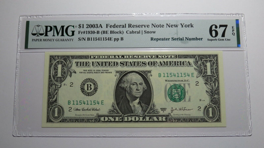 $1 2003 Repeater Serial Number Federal Reserve Currency Bank Note Bill PMG UNC67