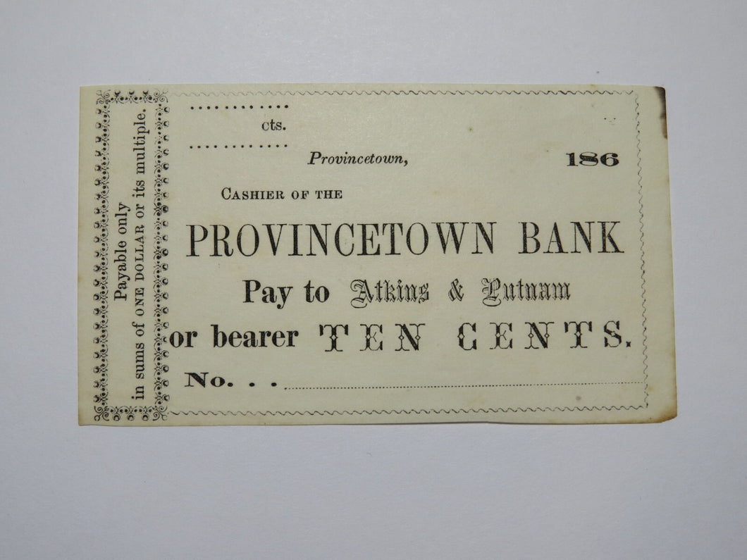 $.10 186_ Provincetown Massachusetts Obsolete Currency Bank Note Bill Province