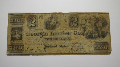 $2 1839 Portland Maine ME Obsolete Currency Bank Note Bill! Georgia Lumber Co.