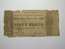 Load image into Gallery viewer, $.50 1862 Richmond Virginia Obsolete Currency Bank Note Bill State of VA! RARE