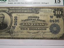 Load image into Gallery viewer, $10 1902 Las Vegas New Mexico National Currency Bank Note Bill Ch. #2436 F15 PMG