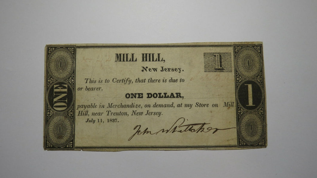 $1 1837 Mill Hill New Jersey NJ Trenton John Whittaker Obsolete Currency Note