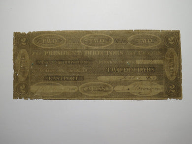 $2 1819 Eastport Maine ME Obsolete Currency Bank Note Bill Passamaquoddy Bank