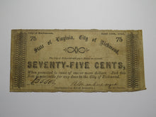 Load image into Gallery viewer, $.75 1862 Richmond Virginia Obsolete Currency Bank Note Bill City of Richmond