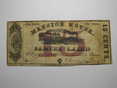 $.15 1862 Long Branch New Jersey Obsolete Currency Bank Note Bill Mansion House