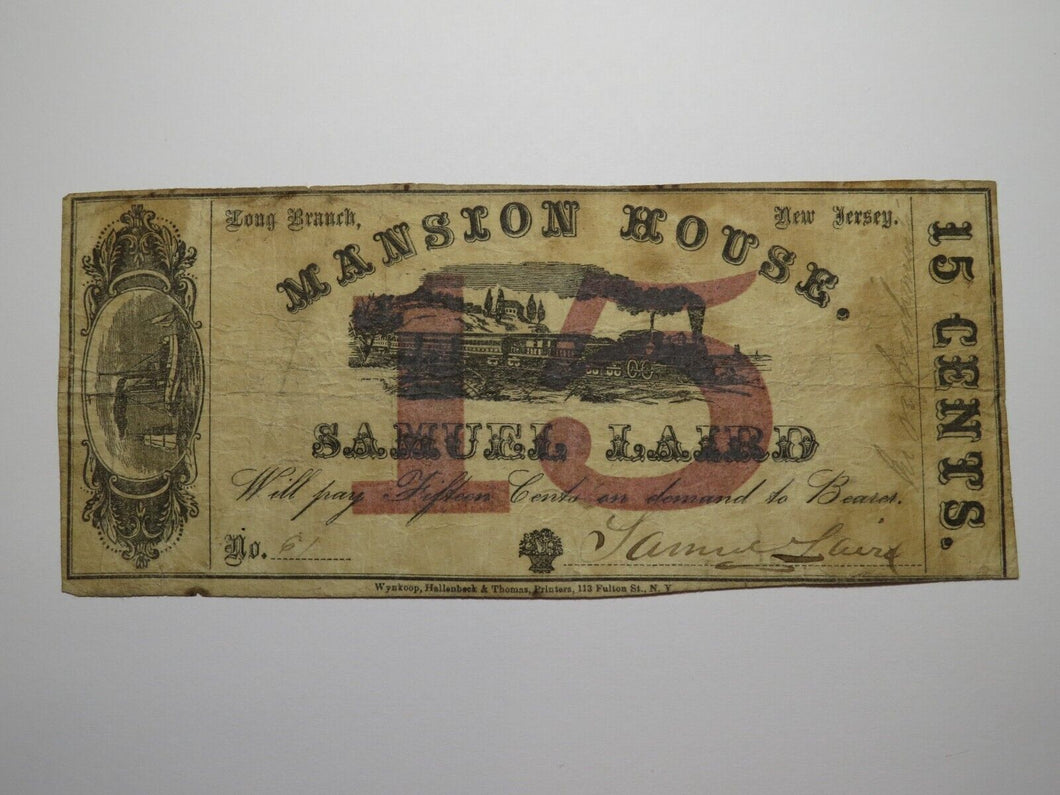 $.15 1862 Long Branch New Jersey Obsolete Currency Bank Note Bill Mansion House