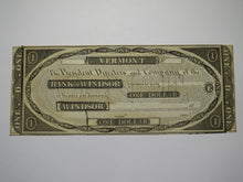 Load image into Gallery viewer, $1 18__ Windsor Vermont VT Obsolete Currency Bank Note Bill Remainder UNC++++