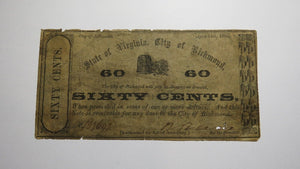 $.60 1862 Richmond Virginia Obsolete Currency Bank Note Bill City of Richmond!