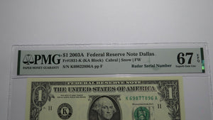 $1 2003 Radar Serial Number Federal Reserve Currency Bank Note Bill PMG UNC67EPQ