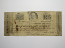 Load image into Gallery viewer, $.25 1837 Philadelphia PA Obsolete Currency Bank Note Bill Franklin Loan Company