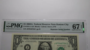 $1 2003A Repeater Serial Number Federal Reserve Currency Bank Note Bill UNC67EPQ
