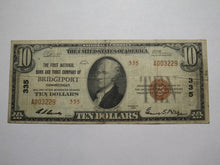 Load image into Gallery viewer, $10 1929 Bridgeport Connecticut CT National Currency Bank Note Bill Ch #335 FINE