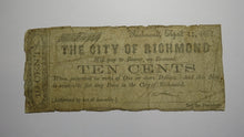 Load image into Gallery viewer, $.10 1862 Richmond Virginia Obsolete Currency Bank Note Bill! City of Richmond