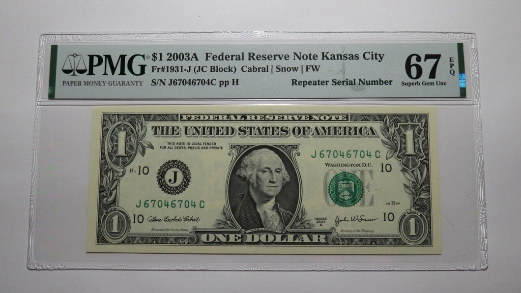 $1 2003A Repeater Serial Number Federal Reserve Currency Bank Note Bill UNC67EPQ