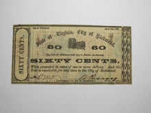 Load image into Gallery viewer, $.60 1862 Richmond Virginia VA Obsolete Currency Bank Note Bill City of Richmond