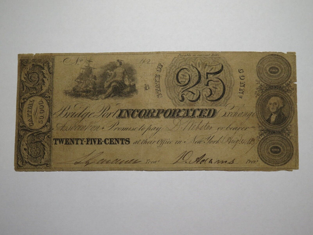 $.25 1837 Bridgeport Connecticut CT Obsolete Currency Note Bill Bridge Port Inc.