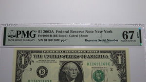 $1 2003 Repeater Serial Number Federal Reserve Currency Bank Note Bill PMG UNC67