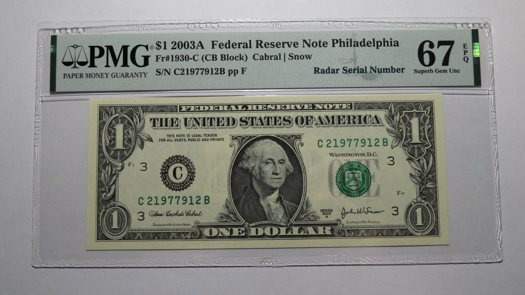 $1 2003 Radar Serial Number Federal Reserve Currency Bank Note Bill PMG UNC67EPQ