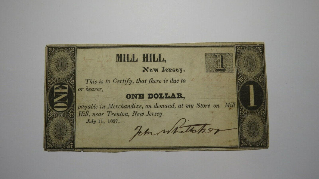 $1 1837 Mill Hill New Jersey NJ Trenton John Whittaker Obsolete Currency Note