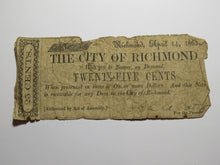 Load image into Gallery viewer, $.25 1862 Richmond Virginia VA Obsolete Currency Bank Note Bill City of Richmond