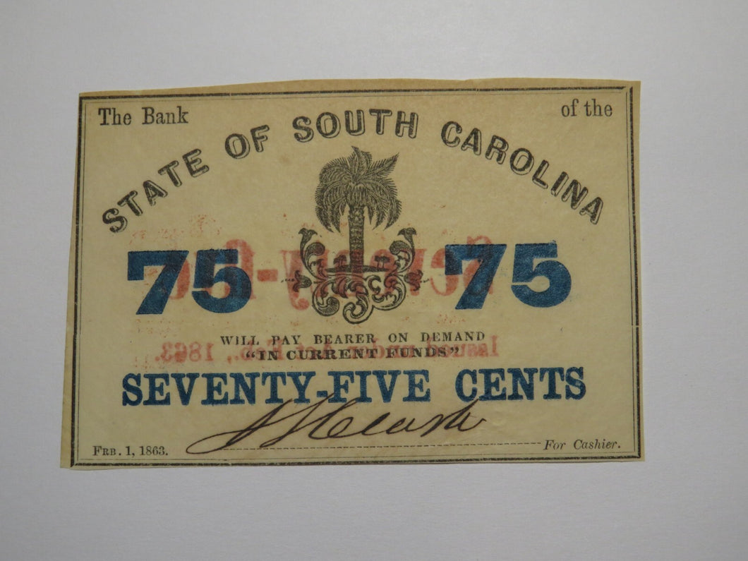 $.75 1863 Charleston South Carolina Obsolete Currency Bank Note State of SC UNC+